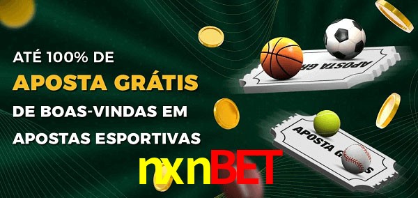nxnbet Ate 100% de Aposta Gratis