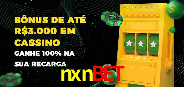nxnbet melhor bônus de depósito