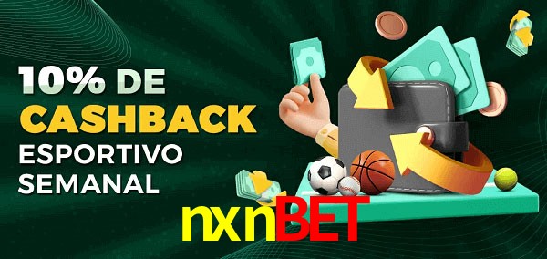 10% de bônus de cashback na nxnbet